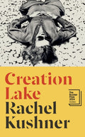 Creation Lake : From the Booker Prize-shortlisted author (ISBN: 9781787331747)