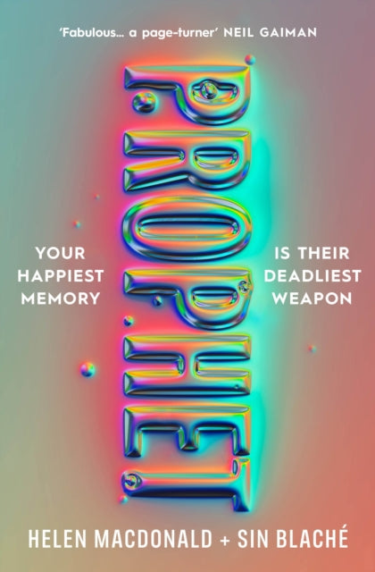 Prophet : 'Fabulous...a page-turner' NEIL GAIMAN (ISBN: 9781787334298)