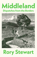 Middleland : Dispatches from the Borders (ISBN: 9781787336247)