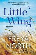 Little Wing : A beautifully written, emotional and heartwarming story (ISBN: 9781787397637)