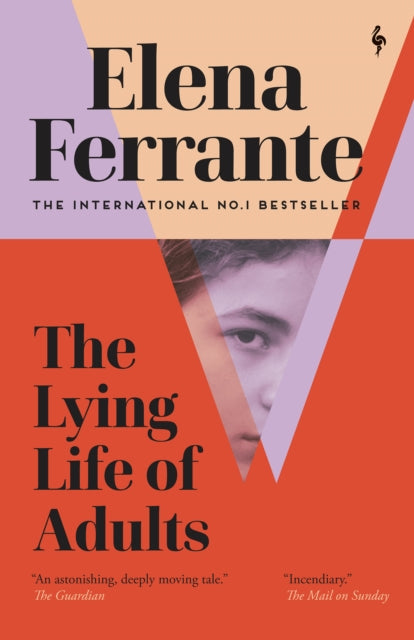 The Lying Life of Adults: A SUNDAY TIMES BESTSELLER (ISBN: 9781787703124)