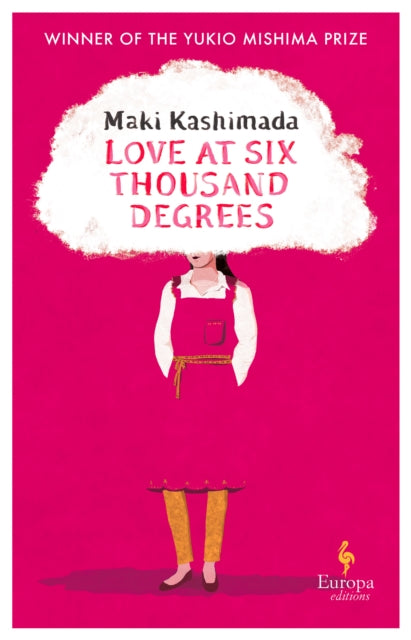 Love at Six Thousand Degrees : A Novel (ISBN: 9781787704954)