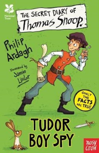 National Trust: The Secret Diary of Thomas Snoop, Tudor Boy Spy (ISBN: 9781788000550)