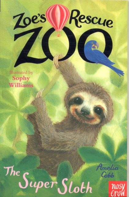 Zoe's Rescue Zoo: The Super Sloth (ISBN: 9781788001502)
