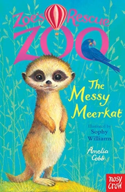 Zoe's Rescue Zoo: The Messy Meerkat (ISBN: 9781788004367)