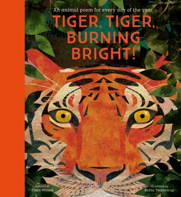 National Trust: Tiger, Tiger, Burning Bright! An Animal Poem for Every Day of the Year (Poetry Collections) (ISBN: 9781788005678)