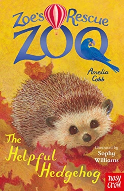 Zoe's Rescue Zoo: The Helpful Hedgehog (ISBN: 9781788009324)