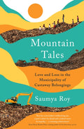 Mountain Tales : Love and Loss in the Municipality of Castaway Belongings (ISBN: 9781788165372)