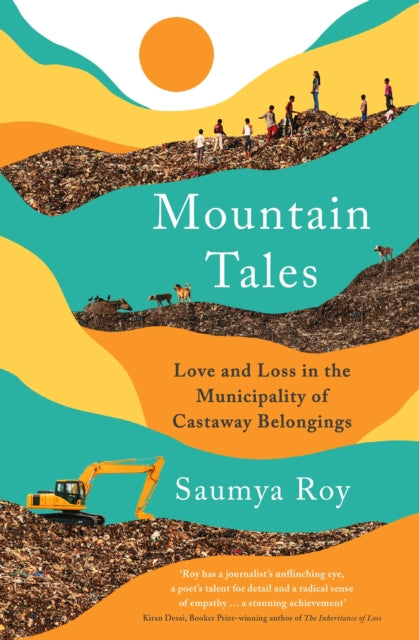 Mountain Tales : Love and Loss in the Municipality of Castaway Belongings (ISBN: 9781788165372)