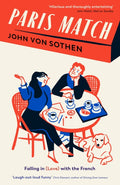 Paris Match : Falling in (love) with the French (ISBN: 9781788165600)