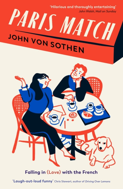 Paris Match : Falling in (love) with the French (ISBN: 9781788165600)
