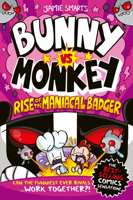 Bunny vs Monkey: Rise of the Maniacal Badger (a Phoenix Comic Book, from the multi-million-selling creative genius Jamie Smart) (ISBN: 9781788452809)