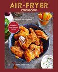Air-Fryer Cookbook (THE SUNDAY TIMES BESTSELLER) : Quick, Healthy and Delicious Recipes for Beginners (ISBN: 9781788794244)