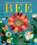 Bee : Nature's tiny miracle (ISBN: 9781788816281)