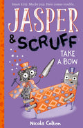Jasper and Scruff: Take A Bow (ISBN: 9781788952545)