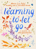Learning to Let Go : A Journal for New Beginnings (ISBN: 9781789298314)