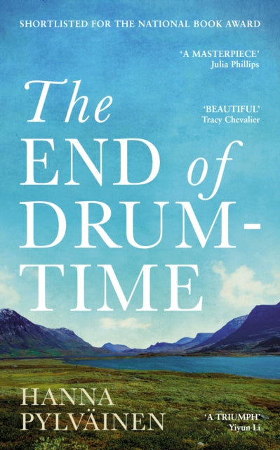 The End of Drum-Time : 'Sweeping Sami Epic' Guardian (ISBN: 9781800754362)