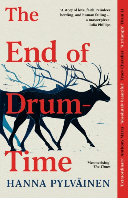 The End of Drum-Time : 'Sweeping Sami Epic' Guardian (ISBN: 9781800754386)