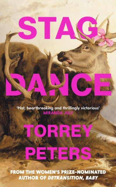 Stag Dance : From the bestselling author of Detransition, Baby (ISBN: 9781800810792)