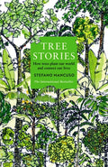 Tree Stories : How trees plant our world and connect our lives (ISBN: 9781800815476)