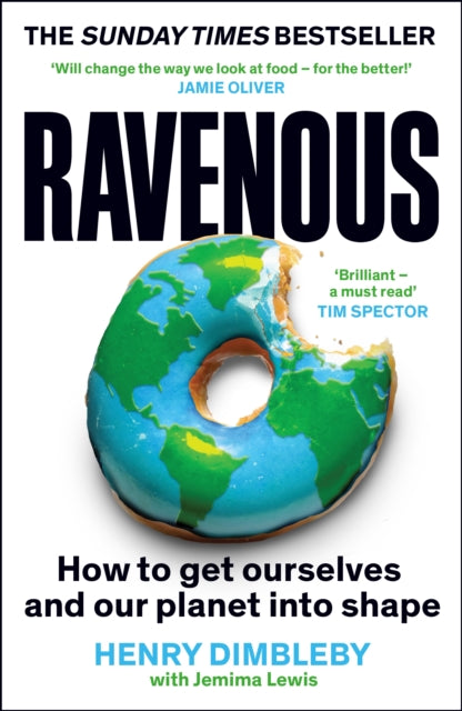 Ravenous : How to get ourselves and our planet into shape (ISBN: 9781800816527)
