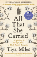 All That She Carried : The Journey of Ashley's Sack, a Black Family Keepsake (ISBN: 9781800818217)