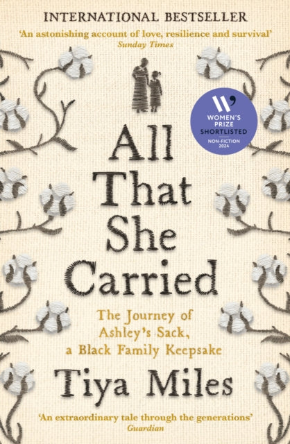 All That She Carried : The Journey of Ashley's Sack, a Black Family Keepsake (ISBN: 9781800818217)