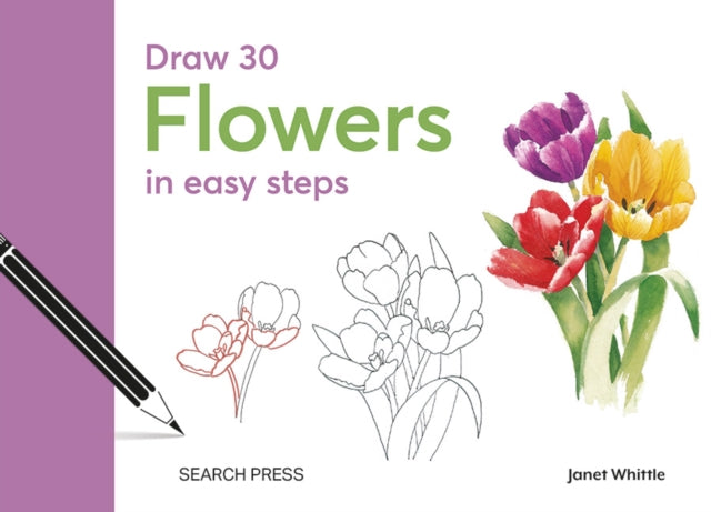 Draw 30: Flowers : In Easy Steps (ISBN: 9781800921870)