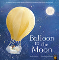 Balloon to the Moon (ISBN: 9781801042987)