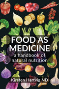 Food as Medicine : A Handbook of Natural Nutrition (ISBN: 9781801521178)