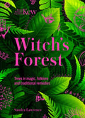 Witch's Forest : Trees in magic, folklore and traditional remedies (ISBN: 9781802795370)