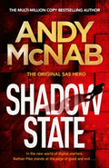 Shadow State : The gripping and unputdownable thriller from the 'original SAS hero' (ISBN: 9781802797053)
