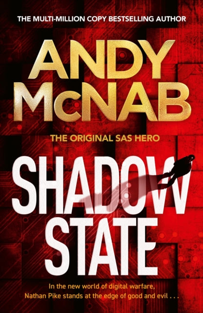 Shadow State : The gripping and unputdownable thriller from the 'original SAS hero' (ISBN: 9781802797053)