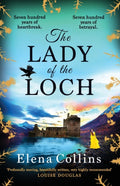 The Lady of the Loch : A page-turning, unforgettable timeslip novel from Elena Collins (ISBN: 9781802800265)