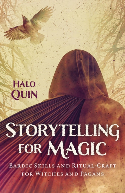 Storytelling for Magic : Bardic Skills and Ritual-Craft for Witches and Pagans (ISBN: 9781803414065)