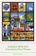 Convenience Store Woman (ISBN: 9781803510217)