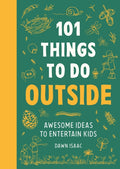 101 Things to do Outside : Awesome ideas to entertain kids (ISBN: 9781804192962)
