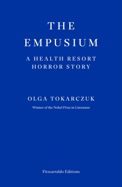 The Empusium : A Health Resort Horror Story (ISBN: 9781804271087)