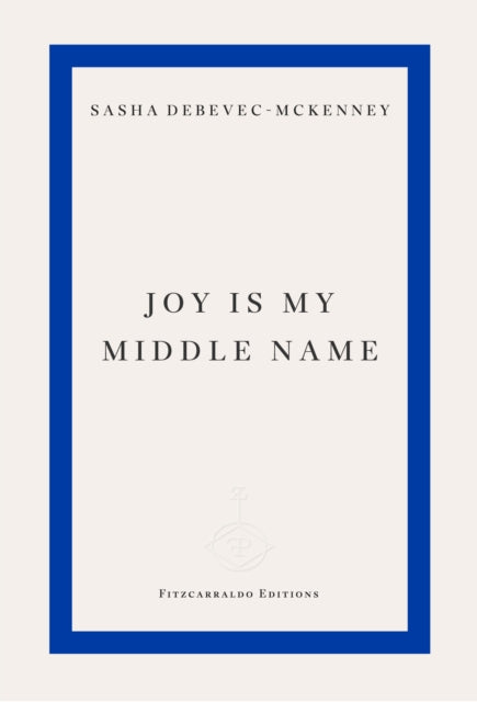 Joy Is My Middle Name (ISBN: 9781804271872)