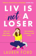 Liv Is Not A Loser : The hilarious and heartwarming romcom of the year (ISBN: 9781804366622)