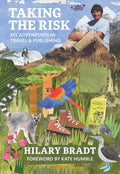 Taking the Risk : My adventures in travel and publishing (ISBN: 9781804691847)