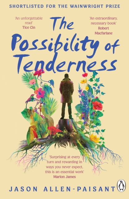 The Possibility of Tenderness : A Jamaican memoir of plants and dreams (ISBN: 9781804944950)