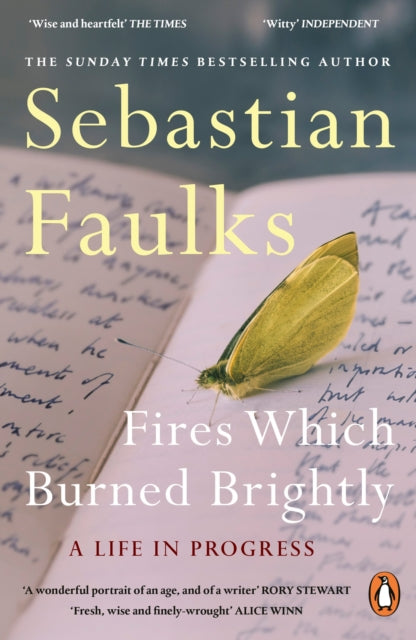Fires Which Burned Brightly : A Life in Progress (ISBN: 9781804952825)