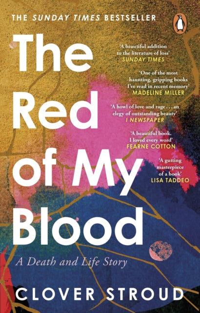 The Red of my Blood : A Death and Life Story (ISBN: 9781804990957)