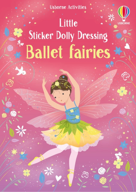 Little Sticker Dolly Dressing Ballet Fairies (ISBN: 9781805077046)