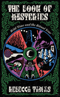 The Book of Mysteries : Wild Time and the Ritual Year (ISBN: 9781805337683)