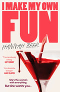 I Make My Own Fun : 'A dark, crazed reversal of Notting Hill' (ISBN: 9781805460268)