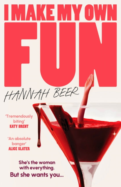 I Make My Own Fun : 'A dark, crazed reversal of Notting Hill' (ISBN: 9781805460268)