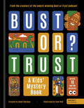 BUST OR TRUST: A Kids' Mystery Book (ISBN: 9781836001713)