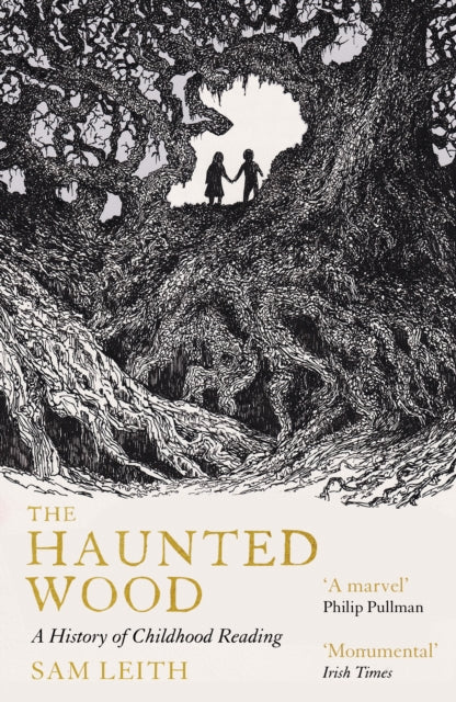 The Haunted Wood : A History of Childhood Reading (ISBN: 9781836430407)